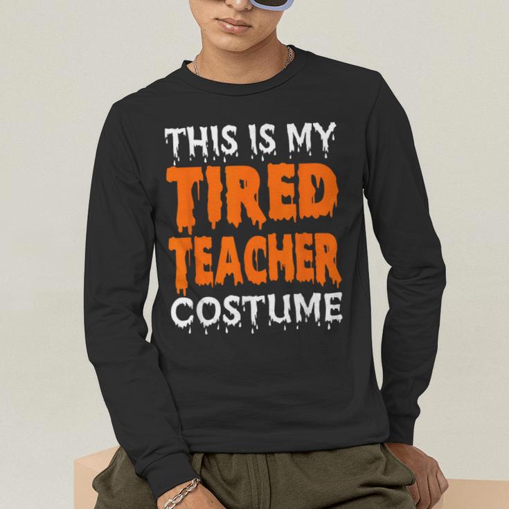 This Is My Tired Teacher Costume Quick Easy Lazy Halloween For Men Women Men's Long Sleeve T-Shirt, funny gift