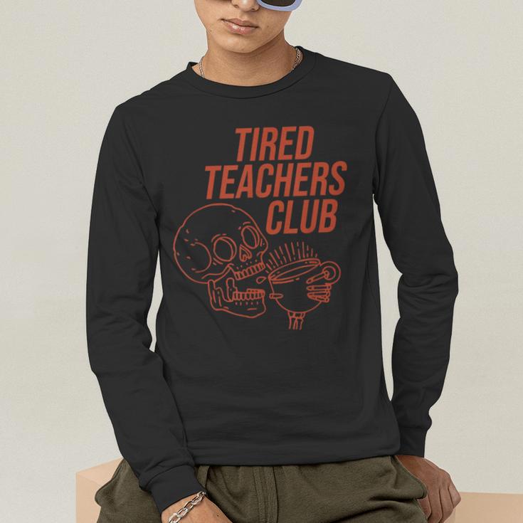Tired Teachers Club Men's Long Sleeve T-Shirt, funny gift Tired Teachers Club Men's Long Sleeve T-Shirt, funny gift