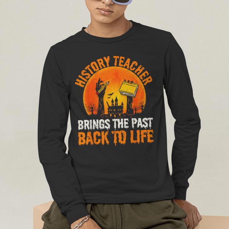 History Teacher Brings Past Back To Life Halloween Zombie Men's Long Sleeve T-Shirt, funny gift History Teacher Brings Past Back To Life Halloween Zombie Men's Long Sleeve T-Shirt, funny gift