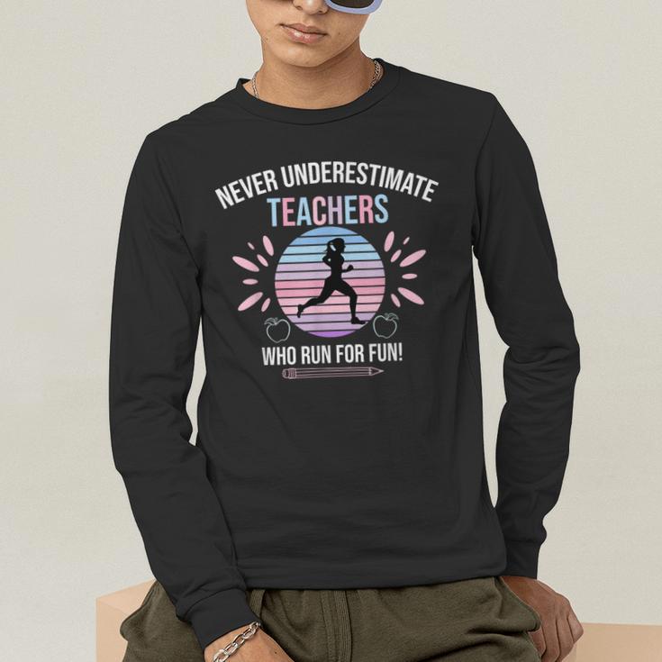 Never Underestimate Teachers Who Runs For Fun Men's Long Sleeve T-Shirt, funny gift Never Underestimate Teachers Who Runs For Fun Men's Long Sleeve T-Shirt, funny gift