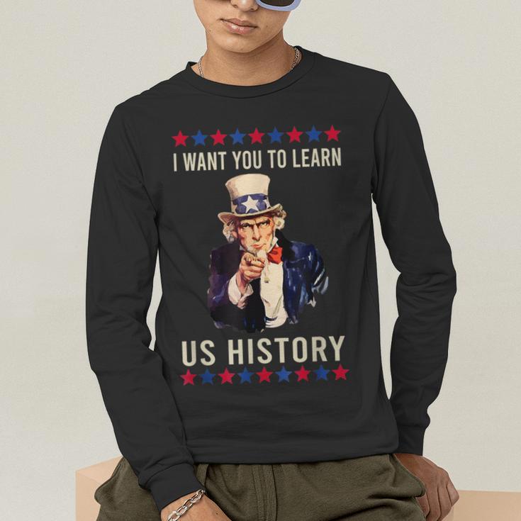 I Want You To Learn US History American Teacher School For Men Women Men's Long Sleeve T-Shirt, funny gift