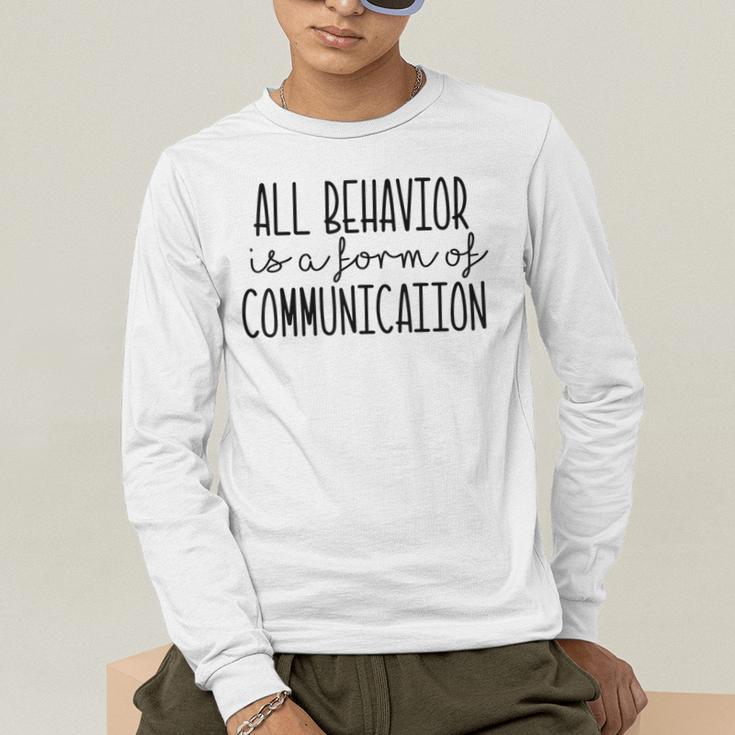 All Behavior Is A Form Of Communication SPED Teacher Autism Men Women Men's Long Sleeve T-Shirt, funny gift All Behavior Is A Form Of Communication SPED Teacher Autism Men Women Men's Long Sleeve T-Shirt, funny gift