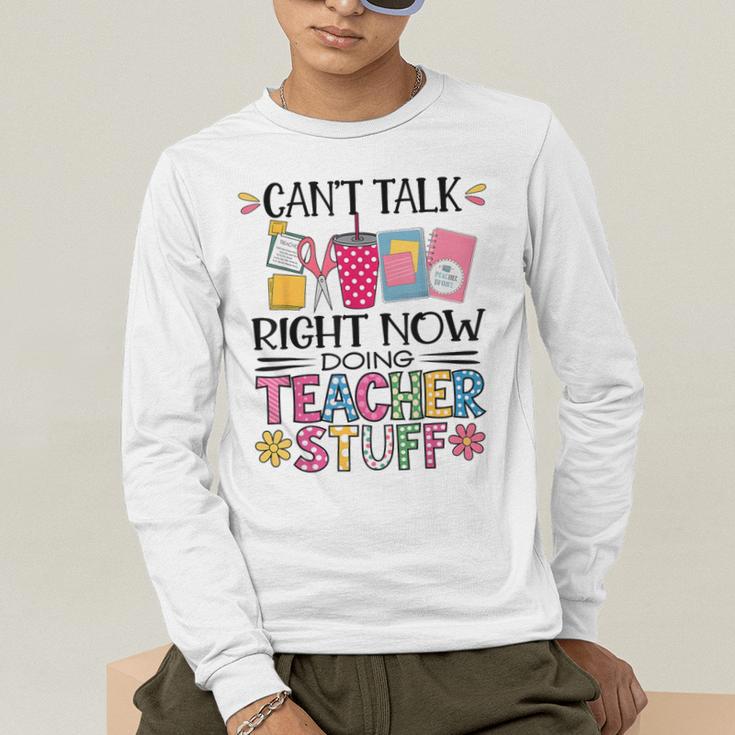 Can't Talk Right Now Doing Teacher Stuff Men's Long Sleeve T-Shirt, funny gift Can't Talk Right Now Doing Teacher Stuff Men's Long Sleeve T-Shirt, funny gift