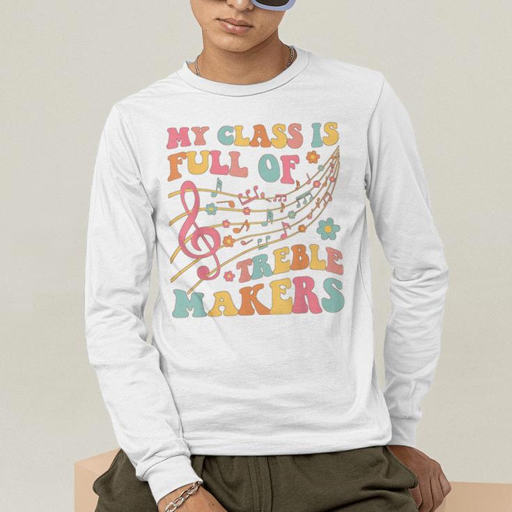 My Class Is Full Of Treble Makers Funny Music Teacher Groovy Men Women Girls Kids Men's Long Sleeve T-Shirt, funny gift My Class Is Full Of Treble Makers Funny Music Teacher Groovy Men Women Girls Kids Men's Long Sleeve T-Shirt, funny gift