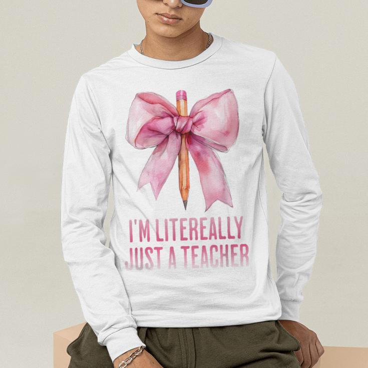 I'm Literally Just a Teacher Pencil Coquette Bow School Men's Long Sleeve T-Shirt, funny gift I'm Literally Just a Teacher Pencil Coquette Bow School Men's Long Sleeve T-Shirt, funny gift