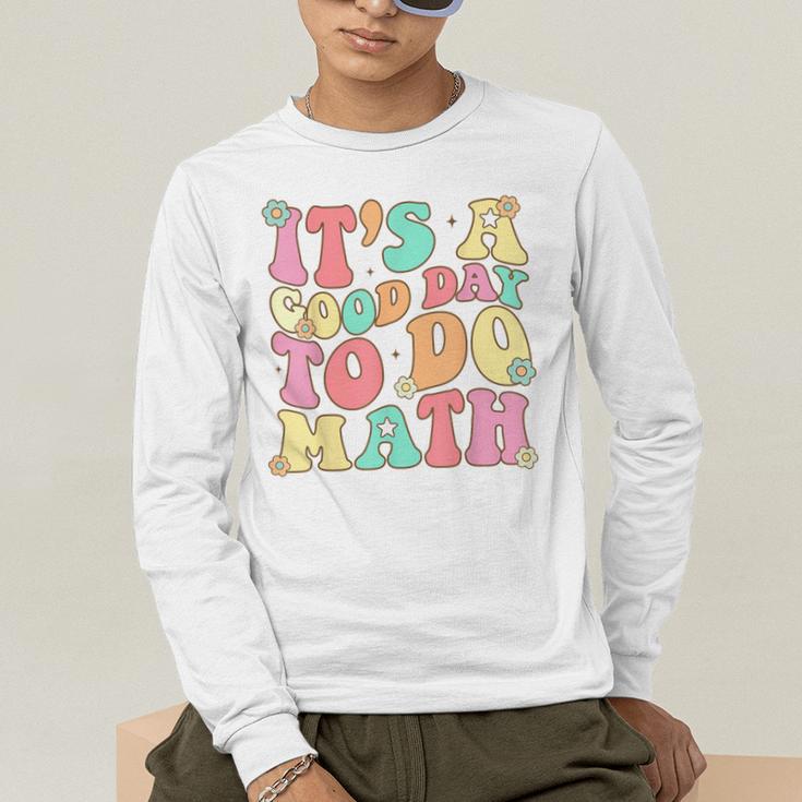 It's A Good Day To Do Math Teachers Women Kids Math Men's Long Sleeve T-Shirt, funny gift It's A Good Day To Do Math Teachers Women Kids Math Men's Long Sleeve T-Shirt, funny gift