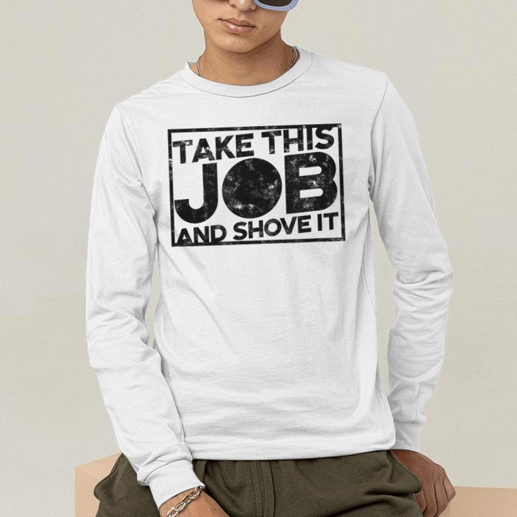 Take This Job And Shove It Teacher And Technician Work For Men Women Men's Long Sleeve T-Shirt, funny gift