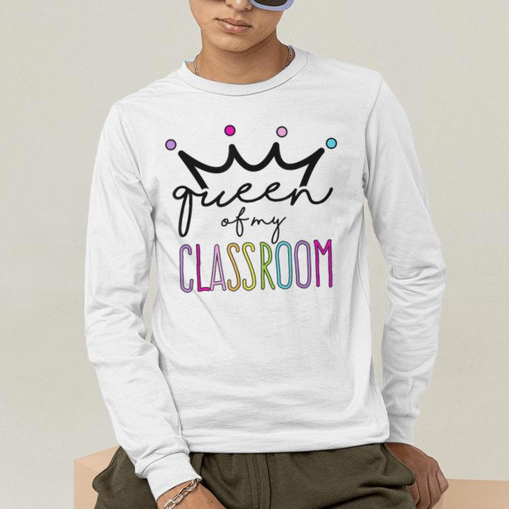 Queen Of My Classroom Colorful Teacher For Men Women Men's Long Sleeve T-Shirt, funny gift Queen Of My Classroom Colorful Teacher For Men Women Men's Long Sleeve T-Shirt, funny gift