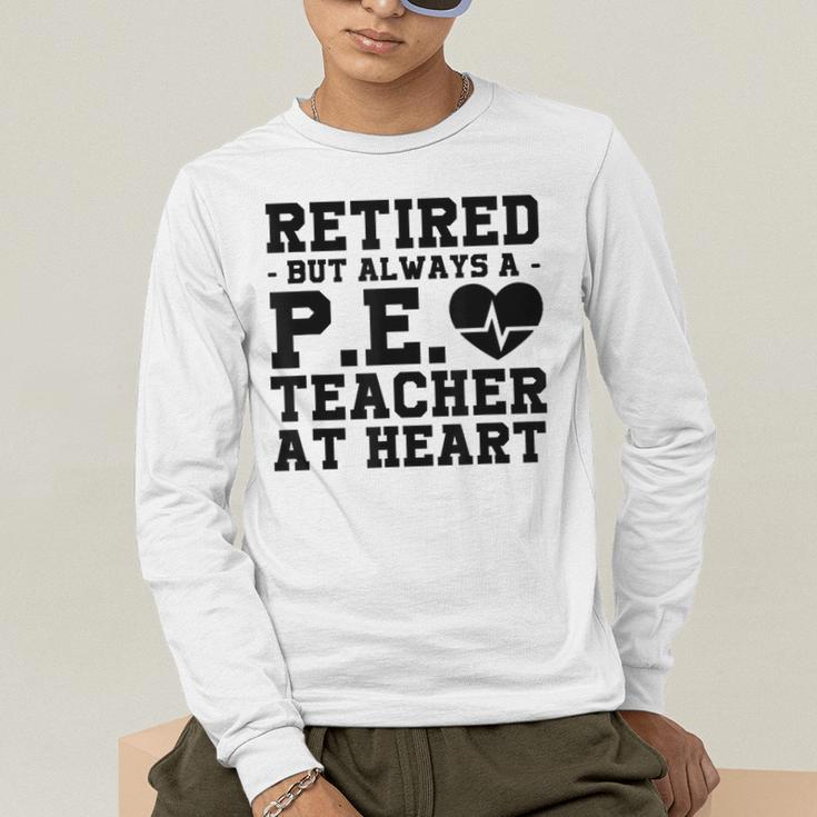 Retirement But Always A Pe Teacher At Heart Pride Shirt Men's Long Sleeve T-Shirt, funny gift