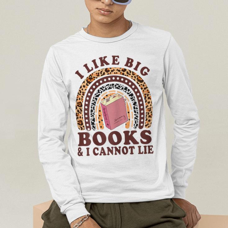 Teacher-TShirt I Like Big Books & I Cannot Lie Reading For Women Men's Long Sleeve T-Shirt, funny gift