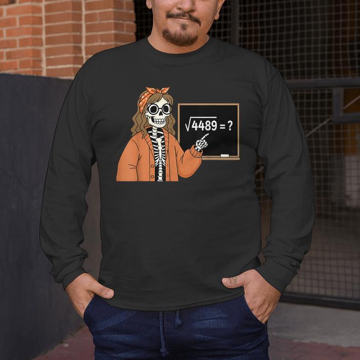 67 Math Teacher Skeleton Halloween Root 4489 Messy Bun Women Men's Long Sleeve T-Shirt, funny design