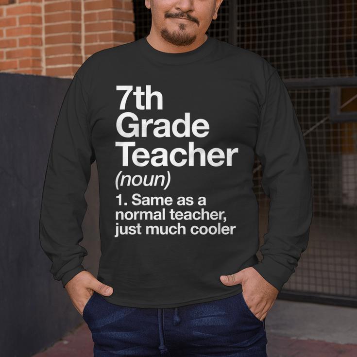 7th Grade Teacher Definition Back To School First Day Men's Long Sleeve T-Shirt, funny design 7th Grade Teacher Definition Back To School First Day Men's Long Sleeve T-Shirt, funny design