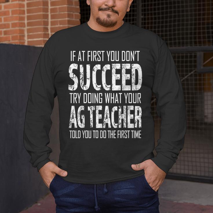 AG Teacher Shirt If At First You Don't Succeed Agriculture Men's Long Sleeve T-Shirt, funny design