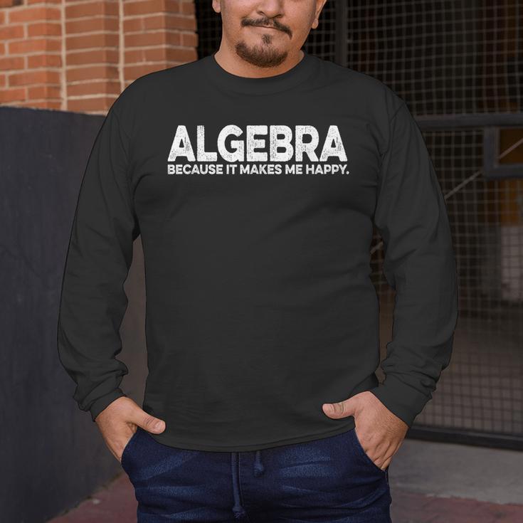 Algebra Quote For Math Lover Teacher Love Algebra Men Women Kids Men's Long Sleeve T-Shirt, funny design Algebra Quote For Math Lover Teacher Love Algebra Men Women Kids Men's Long Sleeve T-Shirt, funny design