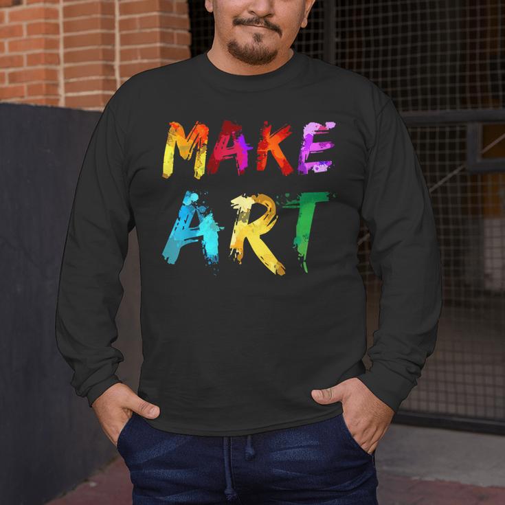 Make Art Painter Artist Teacher Artsy Men Women Kids Men's Long Sleeve T-Shirt, funny design