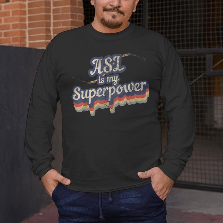 ASL Is My Superpower ASL Teacher Shirt T-Shirt Men's Long Sleeve T-Shirt, funny design ASL Is My Superpower ASL Teacher Shirt T-Shirt Men's Long Sleeve T-Shirt, funny design