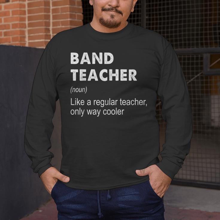 Band Teacher Definition Teaching School Teacher Men's Long Sleeve T-Shirt, funny design Band Teacher Definition Teaching School Teacher Men's Long Sleeve T-Shirt, funny design