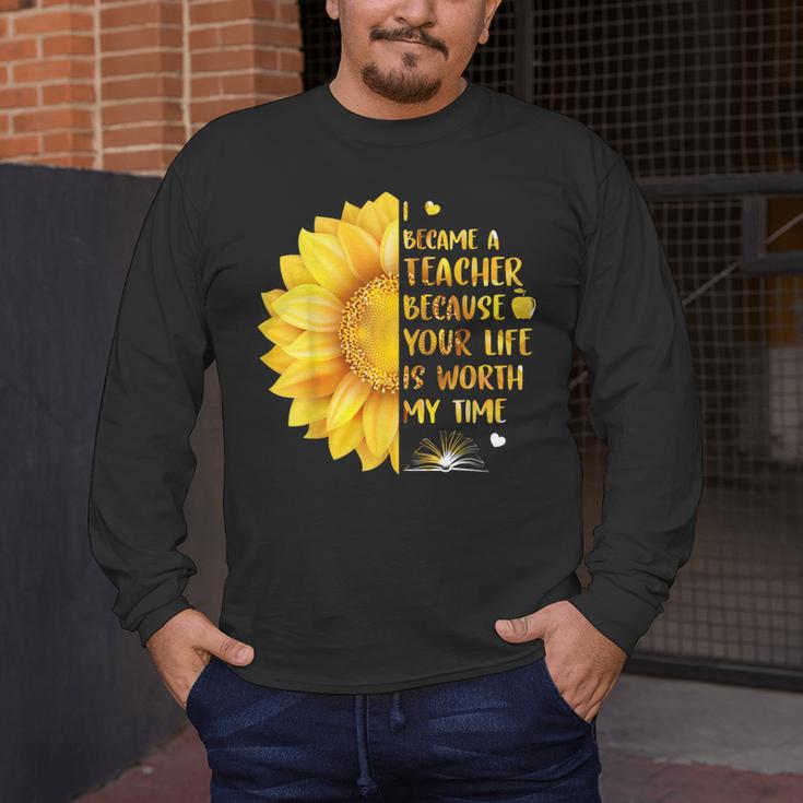 I Became A Teacher Because Your Life Is Worth My Time Tshirt Men Women Men's Long Sleeve T-Shirt, funny design I Became A Teacher Because Your Life Is Worth My Time Tshirt Men Women Men's Long Sleeve T-Shirt, funny design