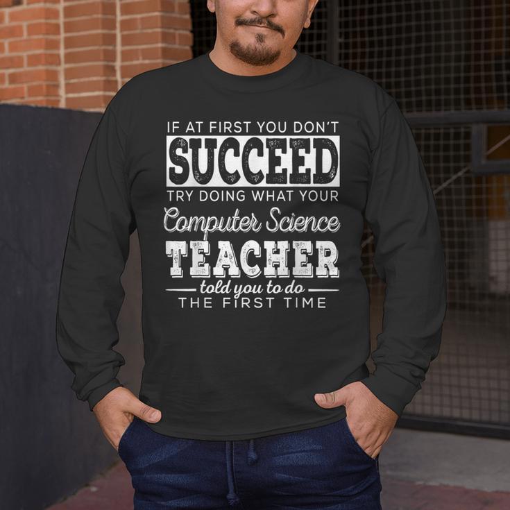 Best Computer Science Teacher Shirt Succeed Teaching Men's Long Sleeve T-Shirt, funny design Best Computer Science Teacher Shirt Succeed Teaching Men's Long Sleeve T-Shirt, funny design