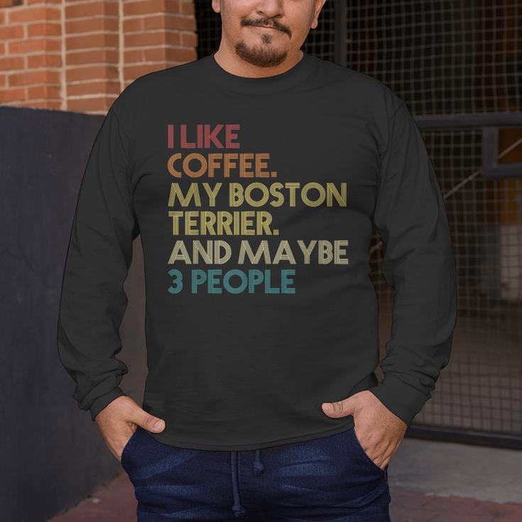 Boston Terrier Dog Owner Coffee Lovers Quote Vintage Retro For Men Women Men's Long Sleeve T-Shirt, funny design