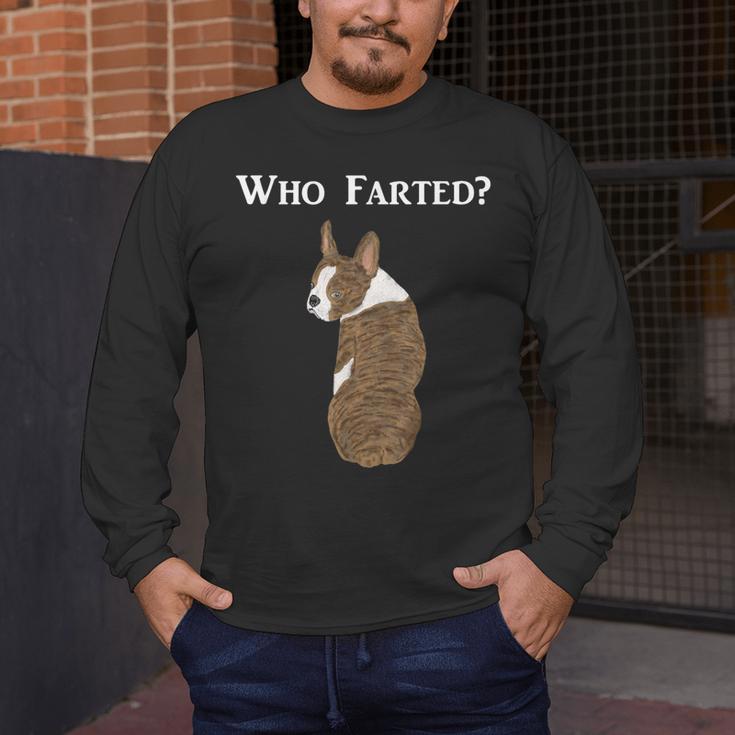 Boston Terrier Who Farted Men's Long Sleeve T-Shirt, funny design