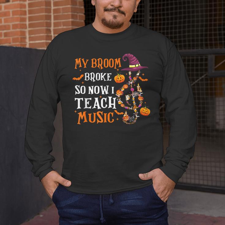 My Broom Broke So Now I Teach Music Teacher Halloween Men's Long Sleeve T-Shirt, funny design