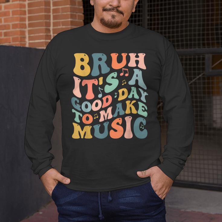 Bruh It's A Good Day To Make Music Musician Music Teacher Men's Long Sleeve T-Shirt, funny design Bruh It's A Good Day To Make Music Musician Music Teacher Men's Long Sleeve T-Shirt, funny design