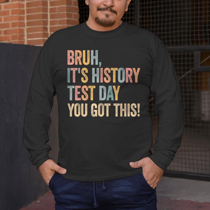 Bruh It's History Test Day You Got This History Teacher Men's Long Sleeve T-Shirt, funny design Bruh It's History Test Day You Got This History Teacher Men's Long Sleeve T-Shirt, funny design