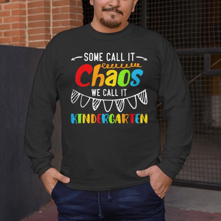 Some Call It Chaos We Call It Kindergarten Teacher Men's Long Sleeve T-Shirt, funny design Some Call It Chaos We Call It Kindergarten Teacher Men's Long Sleeve T-Shirt, funny design