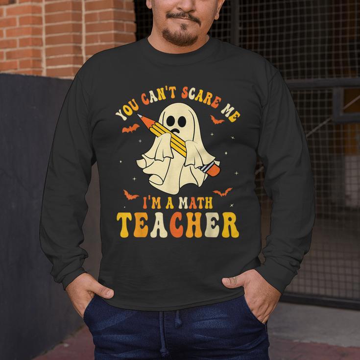 You Can't Scare Me I'm A Math Teacher Halloween Ghost Groovy Men's Long Sleeve T-Shirt, funny design You Can't Scare Me I'm A Math Teacher Halloween Ghost Groovy Men's Long Sleeve T-Shirt, funny design
