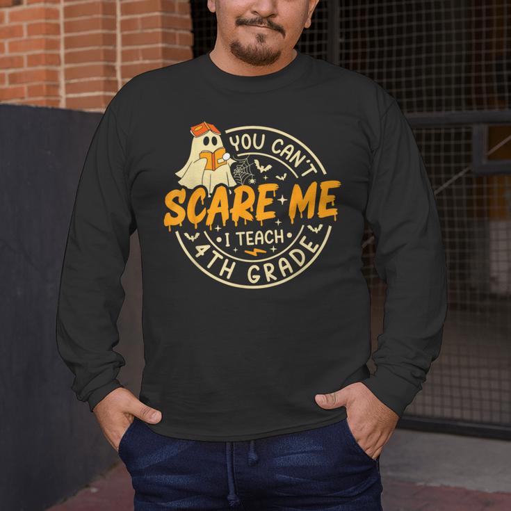 You Can't Scare Me I Teach 4th Grade Teacher Halloween Ghost Men's Long Sleeve T-Shirt, funny design