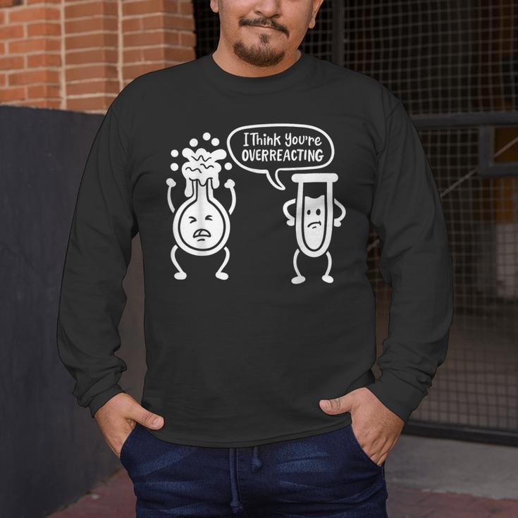 Chemistry Science Teacher I Think You'Re Overreacting Men Women Girls Kids Men's Long Sleeve T-Shirt, funny design