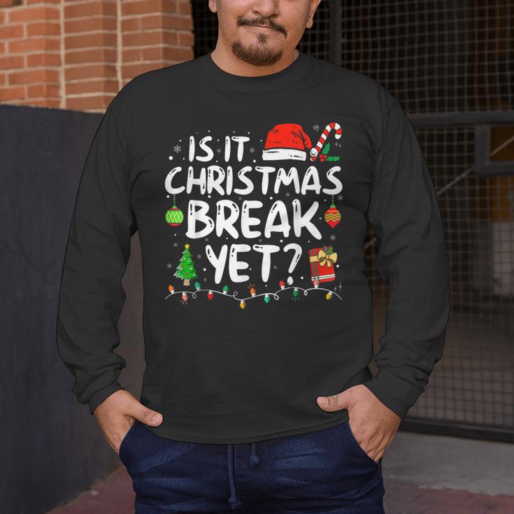 Is It Christmas Break Yet Xmas Holiday Teacher Women Men's Long Sleeve T-Shirt, funny design