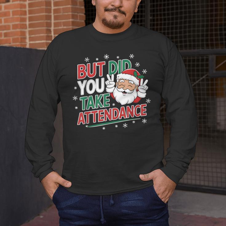 Christmas Teacher Surprise Did You Take Attendance Men's Long Sleeve T-Shirt, funny design Christmas Teacher Surprise Did You Take Attendance Men's Long Sleeve T-Shirt, funny design