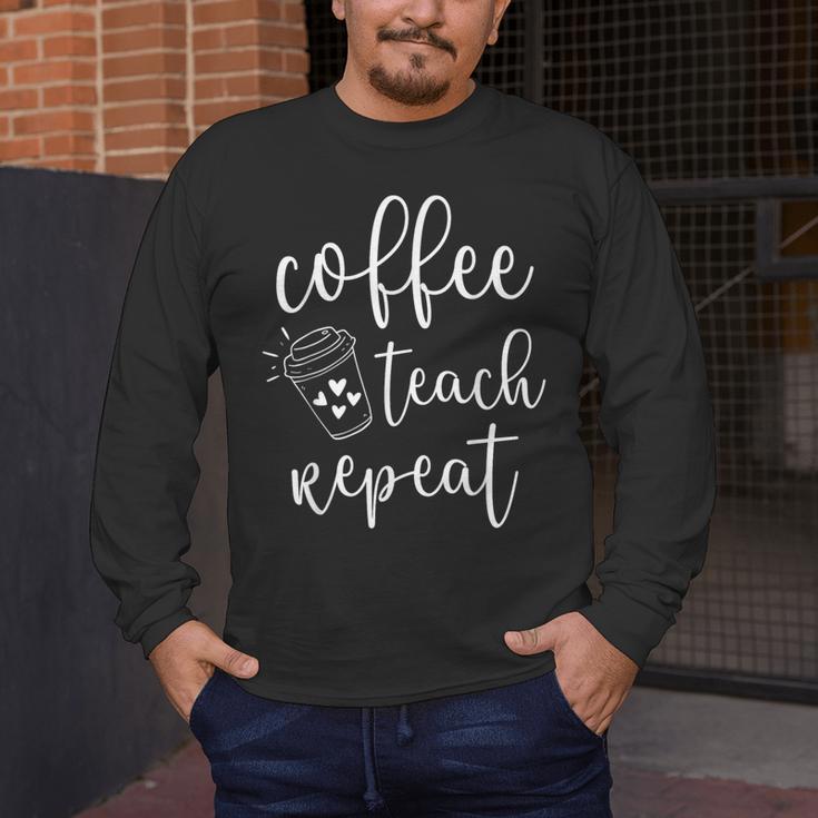 Coffee Teach Repeat Cute Costume Teacher Coffee Lover Men's Long Sleeve T-Shirt, funny design