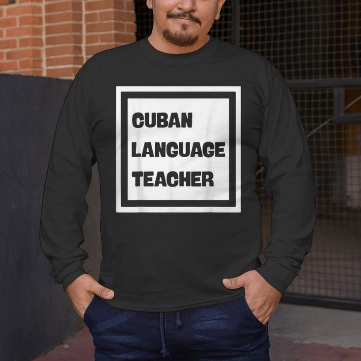 Cuban Language Teacher Men's Long Sleeve T-Shirt, funny design Cuban Language Teacher Men's Long Sleeve T-Shirt, funny design