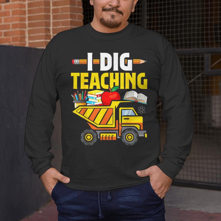 I Dig Teaching Dump Truck Construction Back School Teacher Men's Long Sleeve T-Shirt, funny design I Dig Teaching Dump Truck Construction Back School Teacher Men's Long Sleeve T-Shirt, funny design