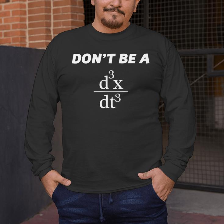 Don't Be A Jerk Math Scholar Teacher Nerd Men's Long Sleeve T-Shirt, funny design Don't Be A Jerk Math Scholar Teacher Nerd Men's Long Sleeve T-Shirt, funny design