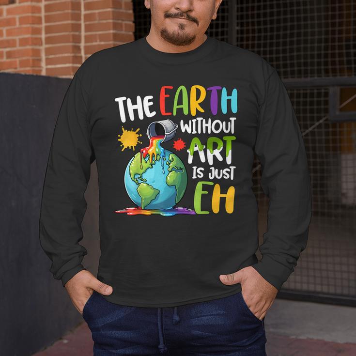 Earth Without Art Is Just Eh Artist Art Teacher Men's Long Sleeve T-Shirt, funny design Earth Without Art Is Just Eh Artist Art Teacher Men's Long Sleeve T-Shirt, funny design