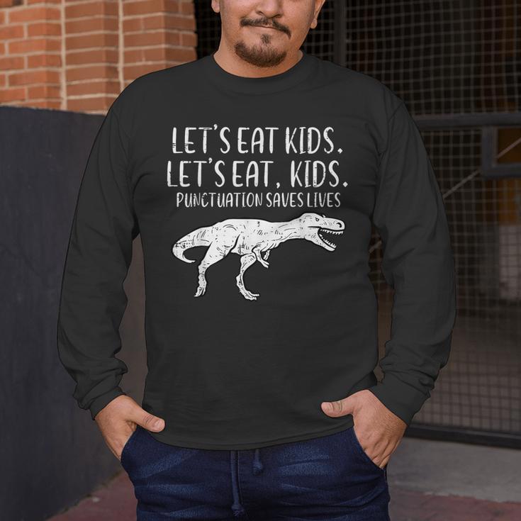 Lets Eat Kids Punctuation Saves Lives Dino Teacher Men Men's Long Sleeve T-Shirt, funny design Lets Eat Kids Punctuation Saves Lives Dino Teacher Men Men's Long Sleeve T-Shirt, funny design