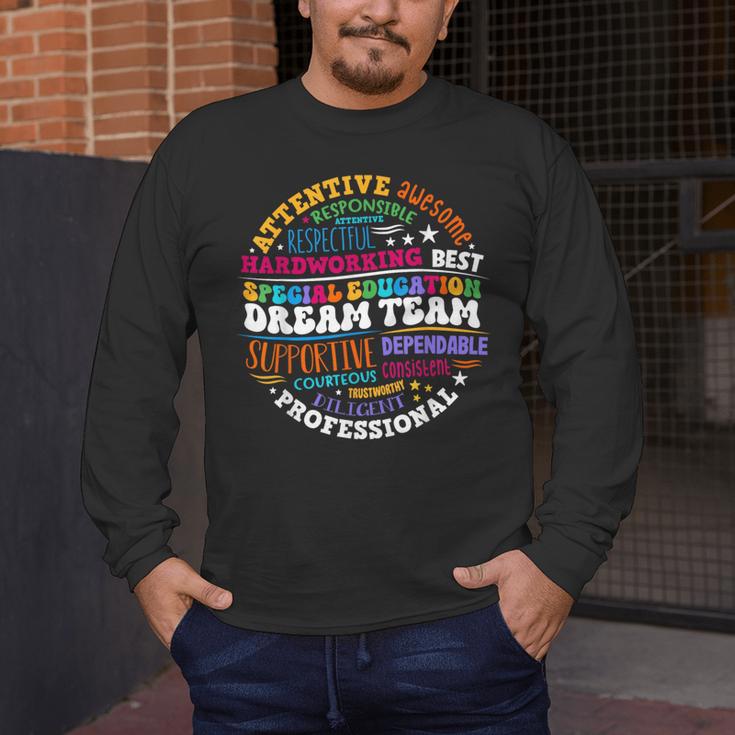 Educators Special Ed Teacher Special Education Dream Team Men's Long Sleeve T-Shirt, funny design