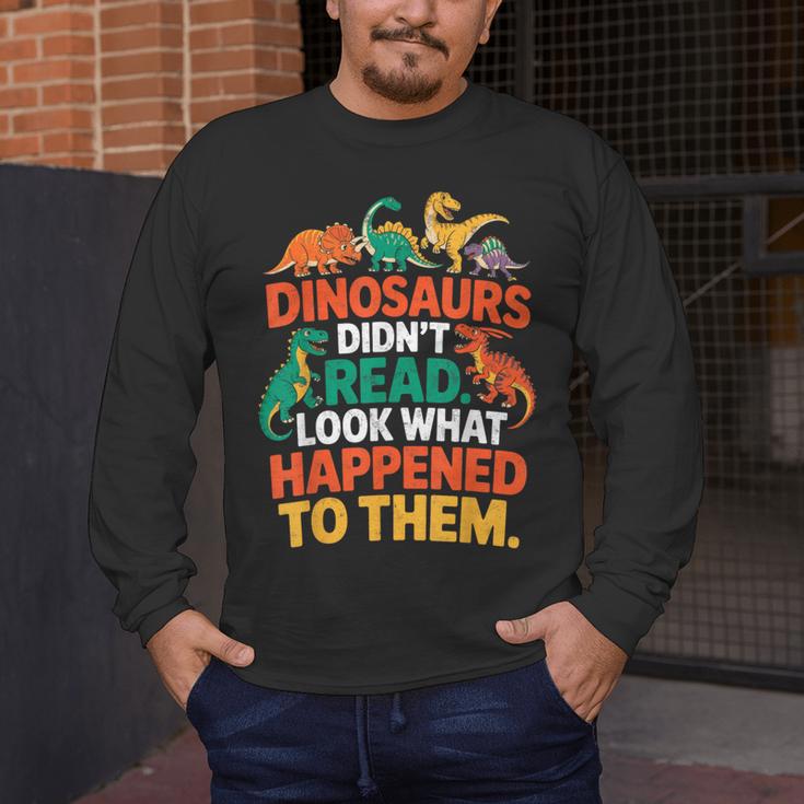 English Teacher Dinosaurs Didn’t Read What Happened To Them Men's Long Sleeve T-Shirt, funny design