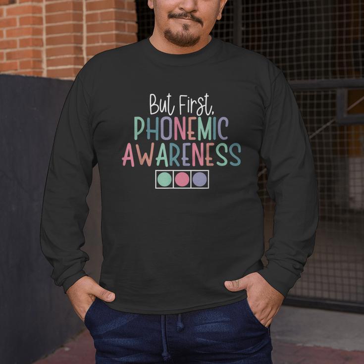 But First Phonemic Awareness Reading Teacher Interventionist Men's Long Sleeve T-Shirt, funny design But First Phonemic Awareness Reading Teacher Interventionist Men's Long Sleeve T-Shirt, funny design