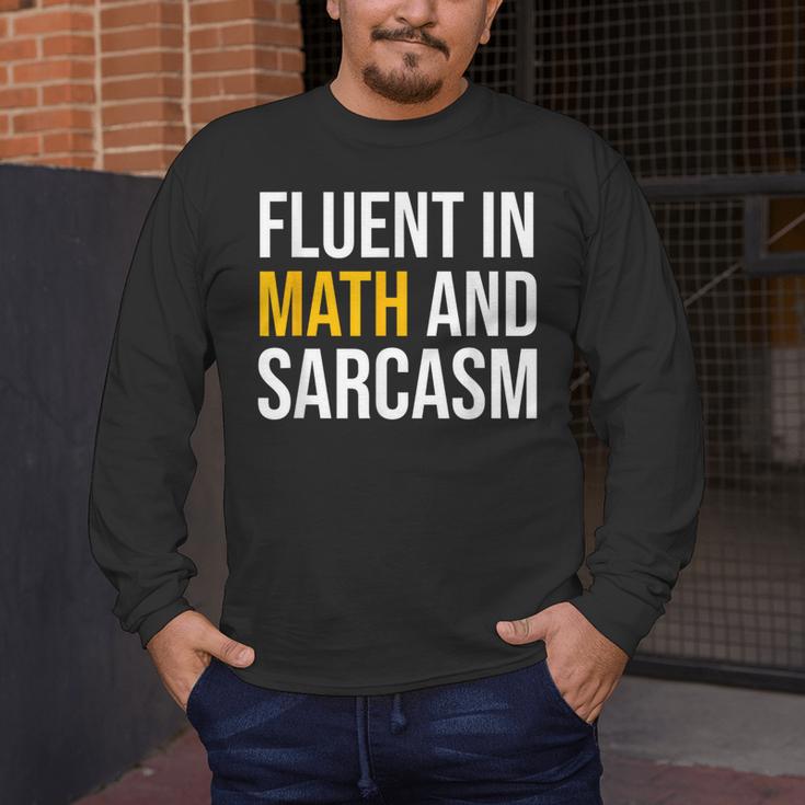Fluent In Math And Sarcasm Teacher Appreciation Day Gift Men's Long Sleeve T-Shirt, funny design Fluent In Math And Sarcasm Teacher Appreciation Day Gift Men's Long Sleeve T-Shirt, funny design