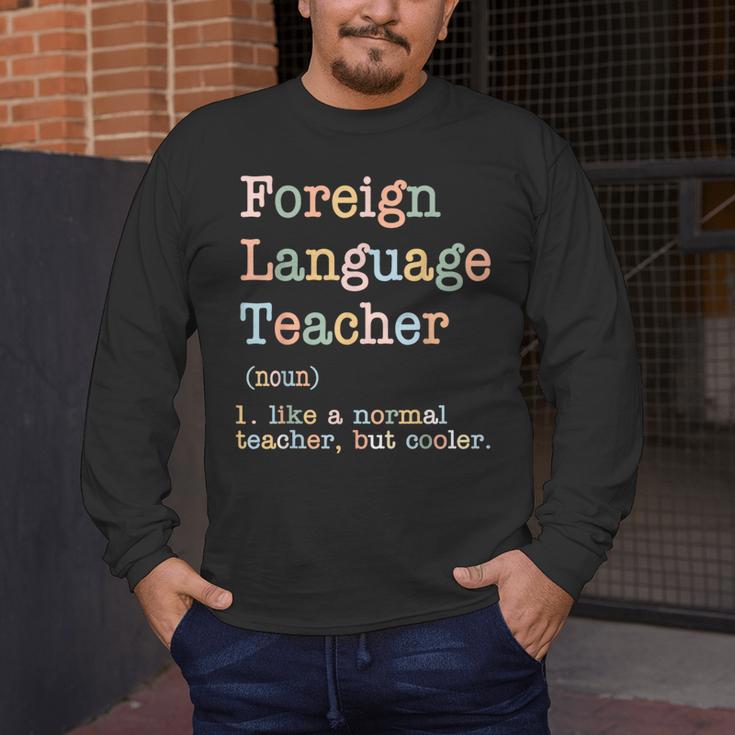 Foreign Language Teacher Like A Normal Teacher Men's Long Sleeve T-Shirt, funny design Foreign Language Teacher Like A Normal Teacher Men's Long Sleeve T-Shirt, funny design