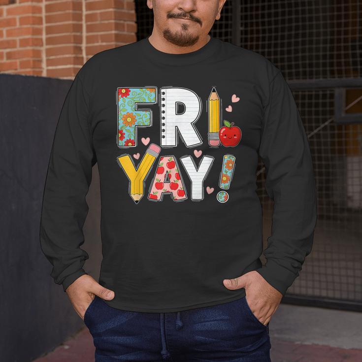 Fri Yay Teacher Happy Friday Friyay Weekend Back To School Men's Long Sleeve T-Shirt, funny design