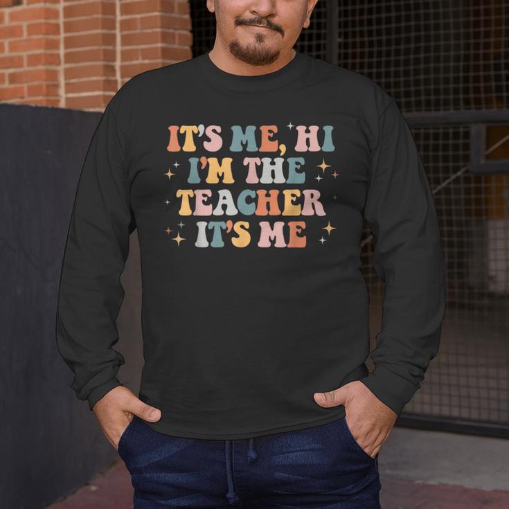 Groovy Its Me Hi Im The Teacher It’s Me Back To School Men's Long Sleeve T-Shirt, funny design