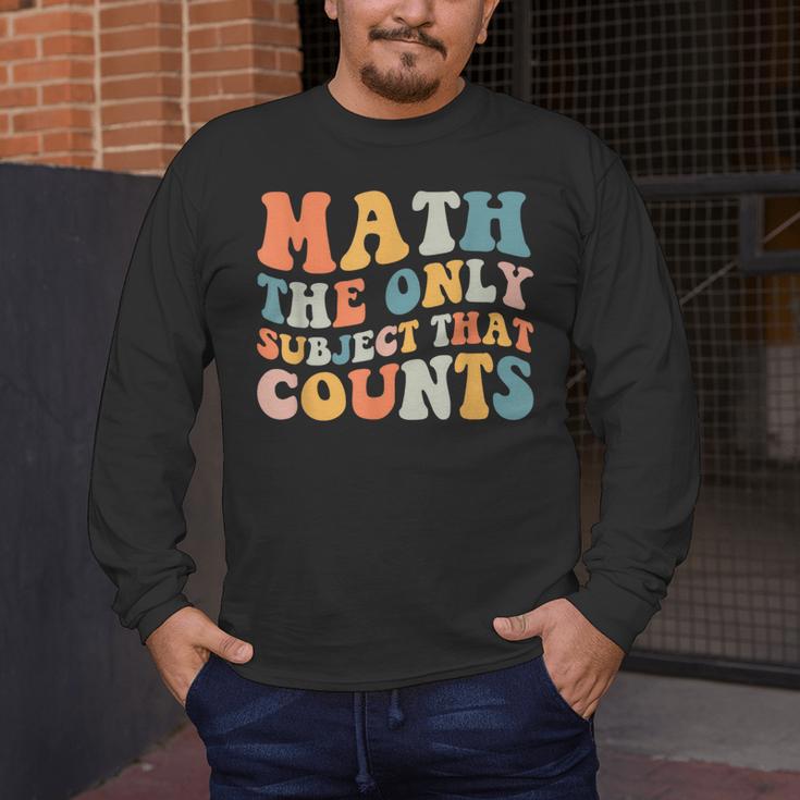 Groovy Math Is The Only Subject That Counts Math Teacher For Men Women Girls Kids Men's Long Sleeve T-Shirt, funny design Groovy Math Is The Only Subject That Counts Math Teacher For Men Women Girls Kids Men's Long Sleeve T-Shirt, funny design