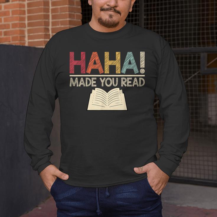 Ha Ha Made You Read Reading Teacher Teaching Men's Long Sleeve T-Shirt, funny design