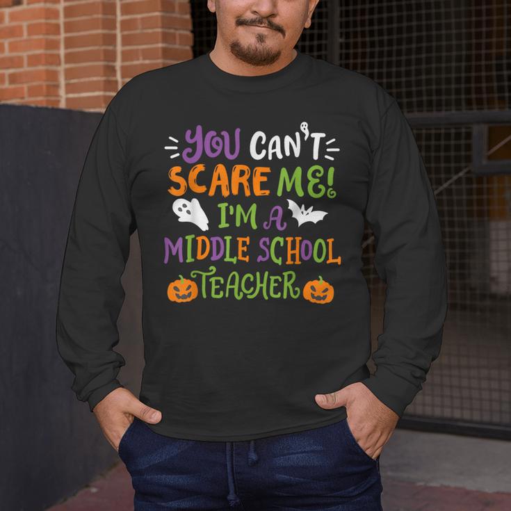 Halloween You Cant Scare Me Im A Middle School Teacher Men's Long Sleeve T-Shirt, funny design Halloween You Cant Scare Me Im A Middle School Teacher Men's Long Sleeve T-Shirt, funny design